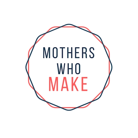 Mothers Who Make 